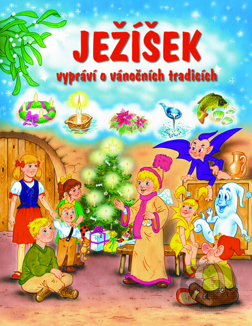 E-kniha: Ježíšek vypráví o vánočních tradicích (František Ber). Nakladatelství Fragment, 2015
