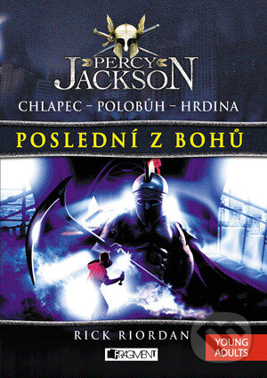 E-kniha: Percy Jackson – Poslední z bohů (Rick Riordan). Nakladatelství Fragment, 2015