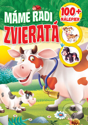 Levně 100+ Máme radi zvieratá - kniha z kategorie Samolepky
