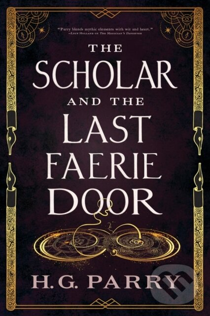 Levně The Scholar and the Last Faerie Door - H.G. Parry - kniha z kategorie Fantasy