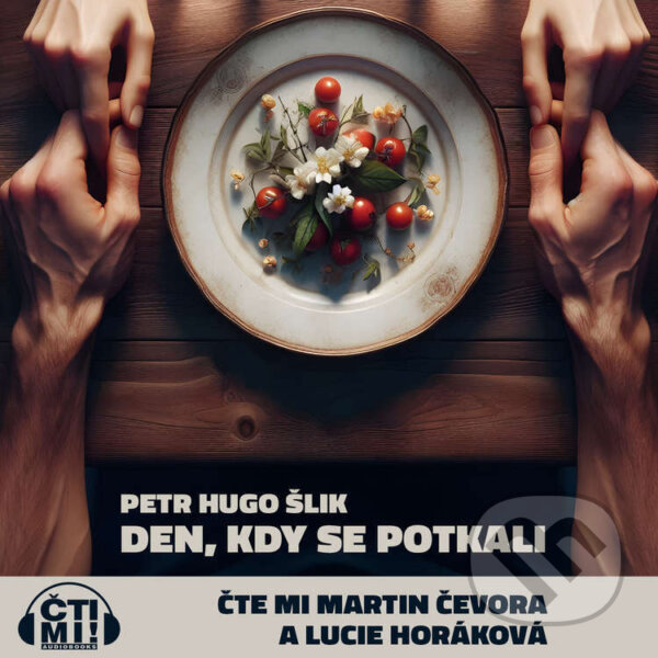Audiokniha: Den, kdy se potkali (Petr Hugo Šlik). Čti mi!, 2024