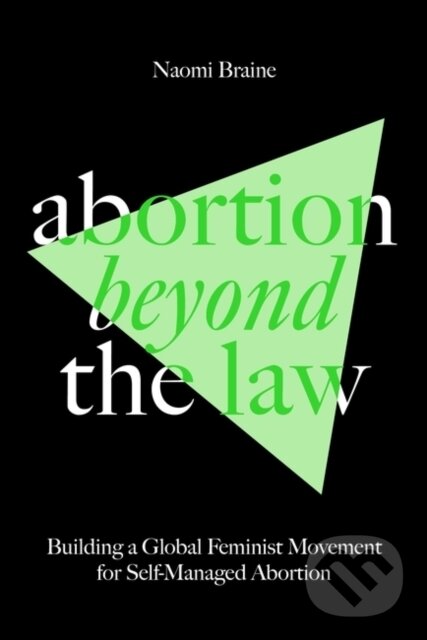 Kniha Abortion Beyond the Law