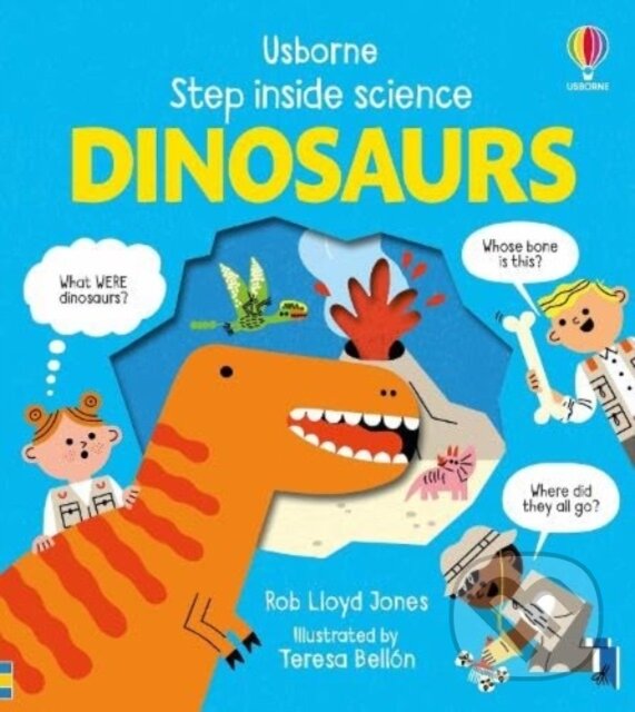 Levně Dinosaurs - Rob Lloyd Jones, Teresa Bellon (ilustrátor) - kniha z kategorie Naučné knihy