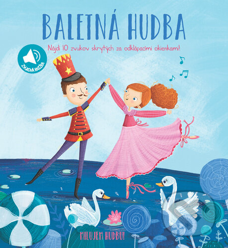 Kniha: Milujem hudbu: Baletná hudba (YoYo Books)
