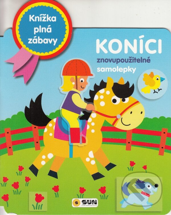 Levně Koníci - znovu použitelné samolepky (Knížka plná zábavy) - kniha z kategorie Samolepky