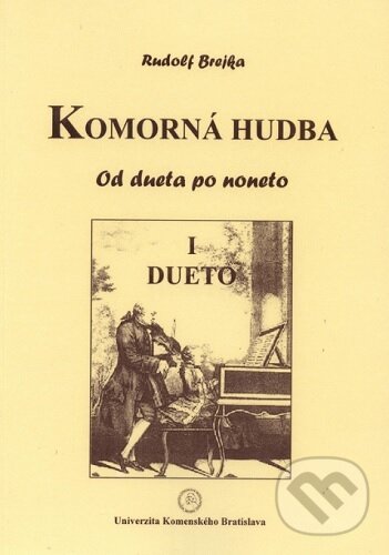 Kniha: Komorná hudba (Rudolf Brejka). Univerzita Komenského Bratislava, 2009