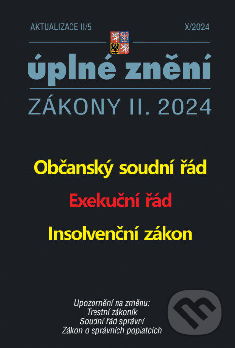 Levně Aktualizace II/5 - Občanský soudní řád, Exekuční řád, Insolvenční zákon