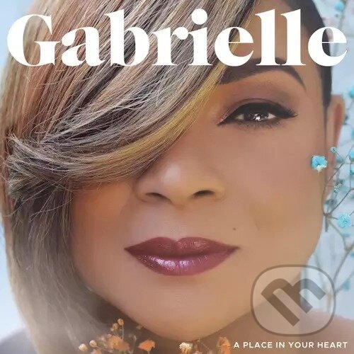 Levně Gabrielle: A Place In Your Heart - Gabrielle