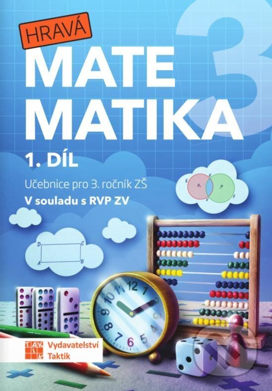 Hravá matematika 3 - učebnice 1. díl (přepracované vydání)