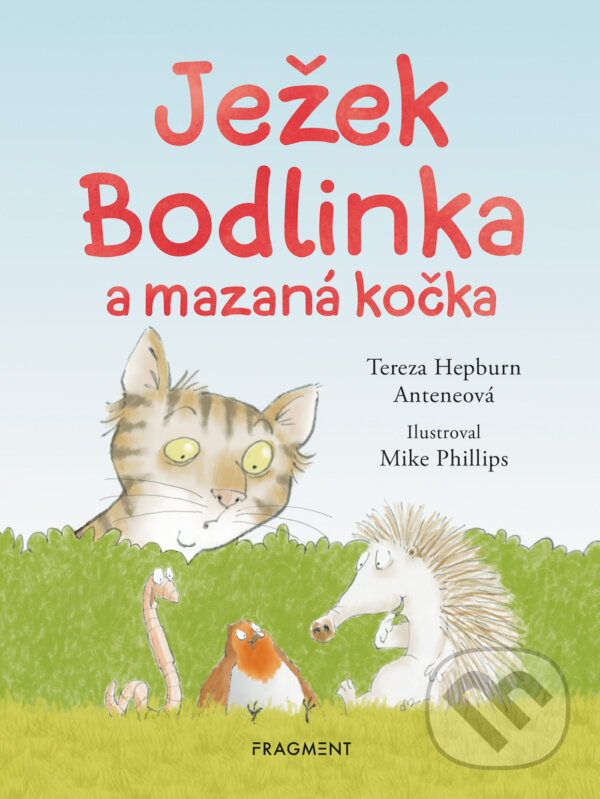 E-kniha: Ježek Bodlinka a mazaná kočka (Tereza Anteneová). Nakladatelství Fragment, 2024