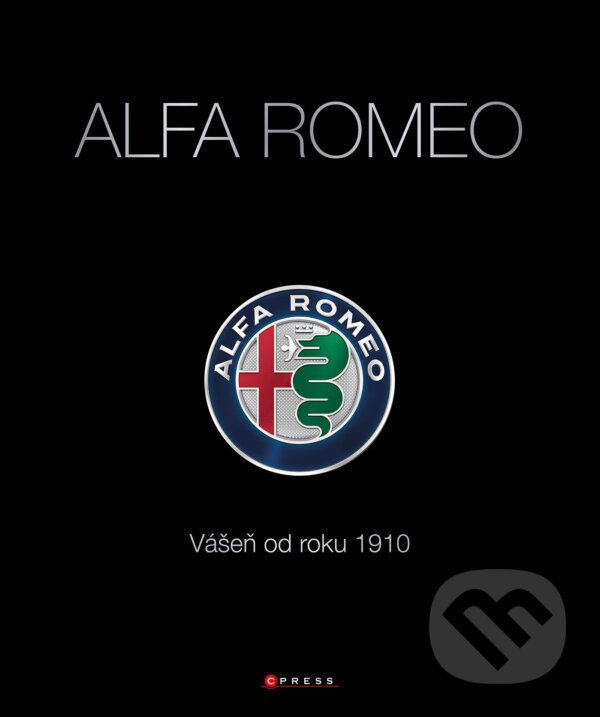 E-kniha: Alfa Romeo (Autorský kolektiv). CPRESS, 2024