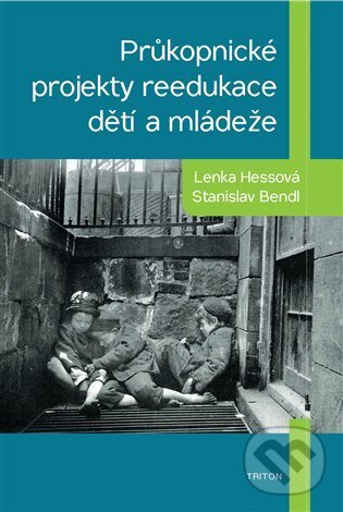 Levně Průkopnické projekty reedukace dětí a mládeže - Stanislav Bendl - kniha z kategorie Špeciálna pedagogika