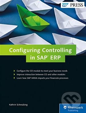 Levně Configuring Controlling in SAP ERP - Kathrin Schmalzing - kniha z kategorie Podnikanie