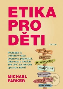 Levně Etika pro děti - Michael Parker - kniha z kategorie Etika
