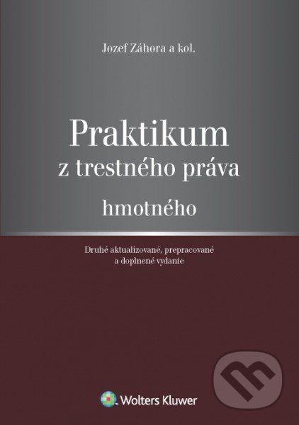Levně Praktikum z trestného práva hmotného - Jozef Záhora - kniha z kategorie Trestné právo