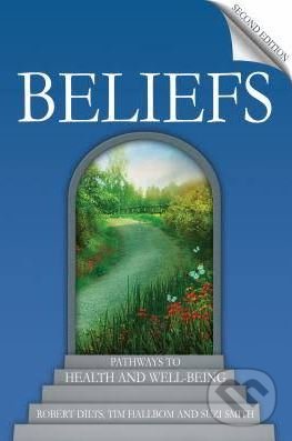 Levně Beliefs (Pathways to Health and Well-Being) - Robert Dilts - kniha z kategorie Ezoterika