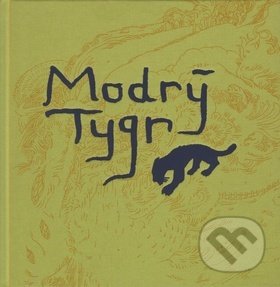 Levně Modrý tygr - Juraj Horváth, Tereza Horváthová - kniha z kategorie Beletria