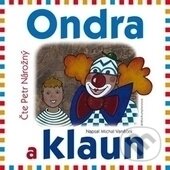 Levně Ondra a klaun (CD) - Michal Vaněček - audiokniha z kategorie Rozprávky