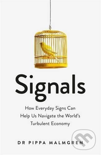 Levně Signals - Pippa Malmgren - kniha z kategorie Ekonómia