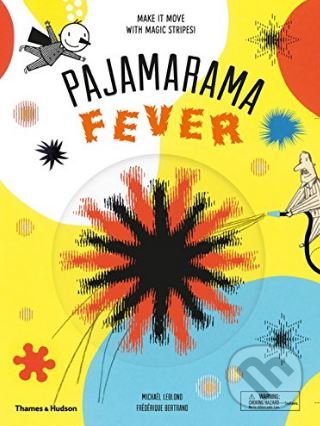 Levně Pyjamarama: Fever (Make it move with magic stripes!) - kniha z kategorie Rozprávky