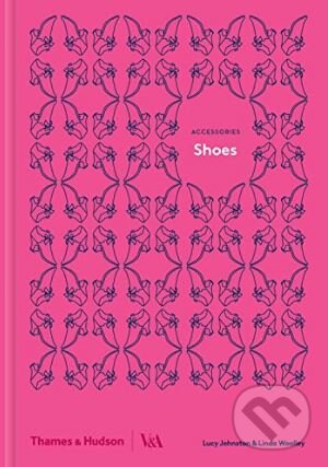 Levně Shoes - Lucy Johnston, Linda Woolley - kniha z kategorie Móda