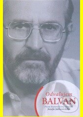 Levně Odvaľujem BALVAN (Pocta historickému remeslu Jozefa Jablonického) - kniha z kategorie História