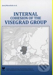 Levně Internal Cohesion of the Visegrad Group - Juraj Marušiak - kniha z kategorie Politológia a politika