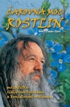 Levně Čarovná moc rostlin (Mé zážitky s léčivými bylinami a kouzelnými rostlinami) - kniha z kategorie Mágia a okultizmus