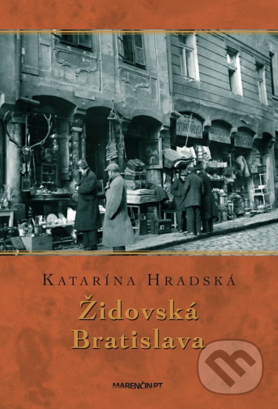 Levně Židovská Bratislava - Katarína Hradská - kniha z kategorie História