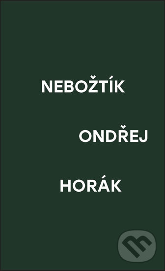 Levně Nebožtík - Ondřej Horák - kniha z kategorie Beletria