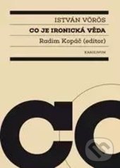 Levně Co je ironická věda - István Voros - kniha z kategorie Literárna veda