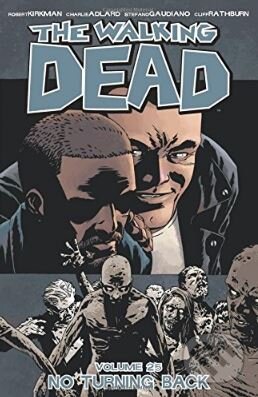Levně The Walking Dead (No Turning Back) - Robert Kirkman - kniha z kategorie Komiksy