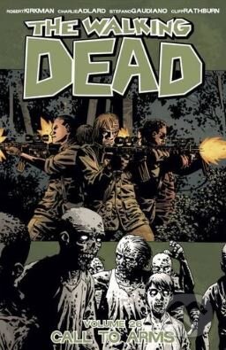 Levně The Walking Dead (Call To Arms) - Robert Kirkman - kniha z kategorie Komiksy