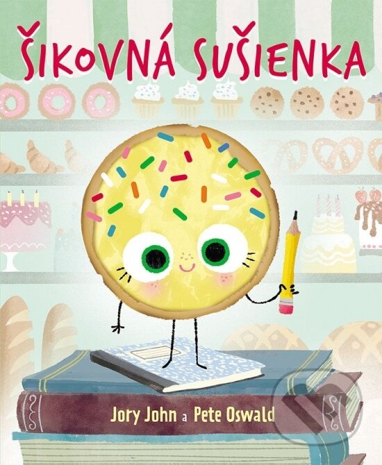 Levně Šikovná sušienka - Jory John, Pete Oswald (ilustrátor) - kniha z kategorie Naučné knihy