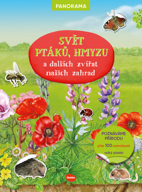 Levně Svět ptáků, hmyzu a dalších zvířat našich zahrad (Knížka s plakátem a samolepkami) - kniha z kategorie Samolepky
