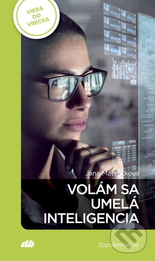 Kniha Volám sa UMELÁ INTELIGENCIA