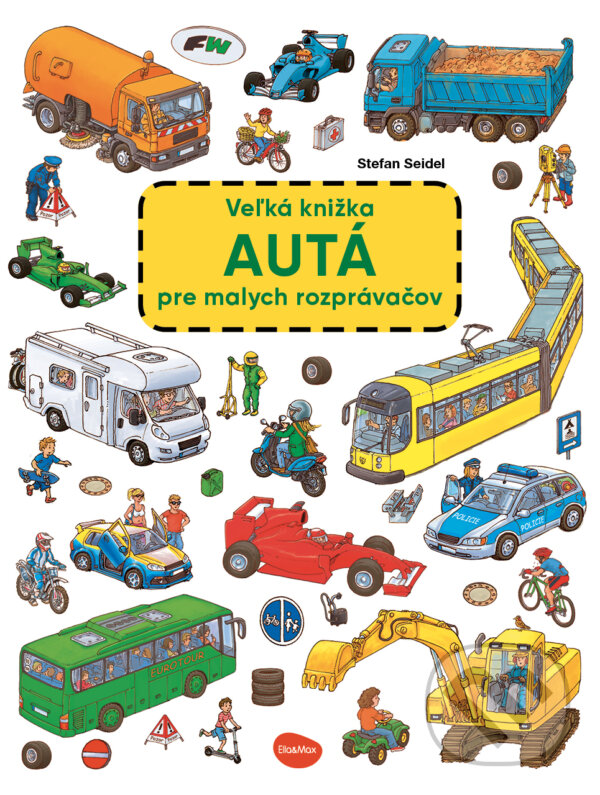 Kniha: Veľká knižka - Autá pre malých rozprávačov (Stefan Seidel)