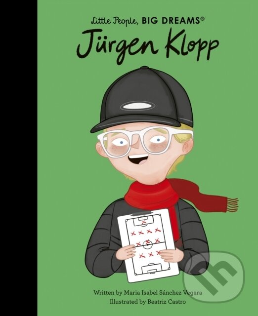 Levně Jürgen Klopp - Maria Isabel Sanchez Vegara, Beatriz Castro (ilustrátor) - kniha z kategorie Naučné knihy