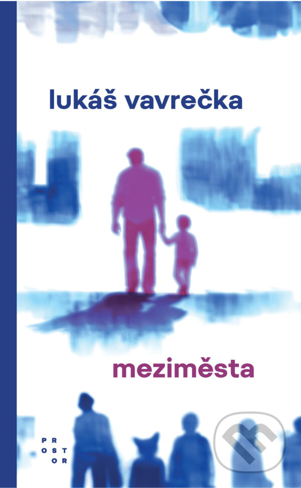 E-kniha: Meziměsta (Lukáš Vavrečka). Prostor, 2024