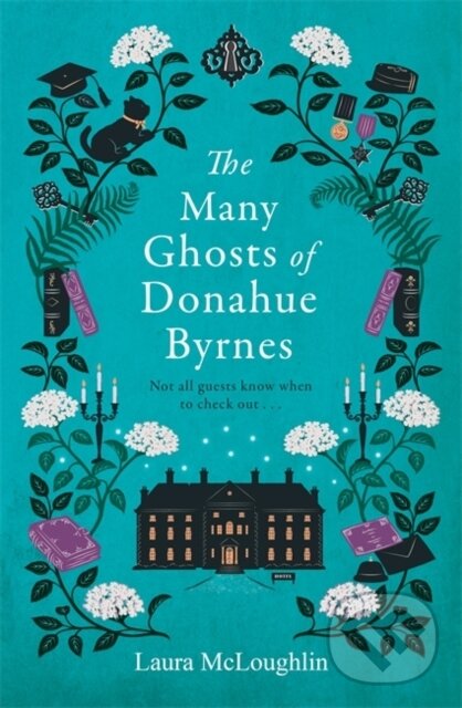 Levně The Many Ghosts of Donahue Byrnes - Laura McLoughlin - kniha z kategorie Beletria