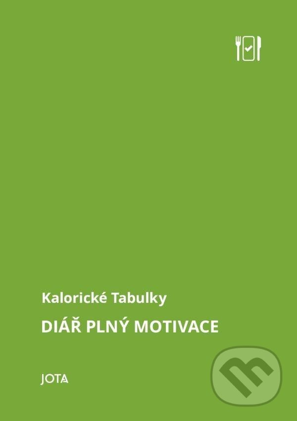 Levně Kalorické tabulky: Diář plný motivace - autorů kolektiv - kniha z kategorie Pozitívne myslenie