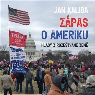 Levně Zápas o Ameriku (Hlasy z rozeštvané země) - Jan Kaliba, Jan Kaliba - audiokniha z kategorie Odborné a náučné