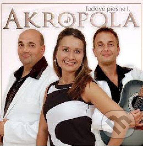 Levně Akropola: Ľudové piesne I. - Akropola