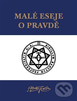 Kniha: Malé eseje o pravdě (Aleister Crowley). Sol Noctis, 2024