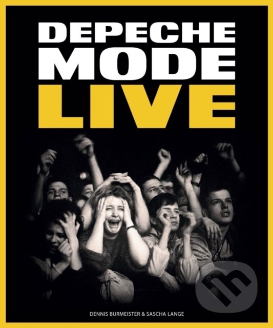 Levně Depeche Mode Live - Dennis Burmeister, Sascha Lange - kniha z kategorie Životopisy