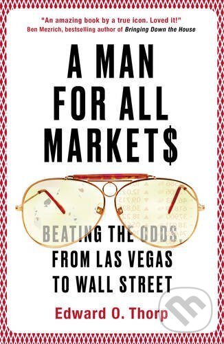 Kniha: A Man for All Markets (Edward O. Thorp). Oneworld, 2017