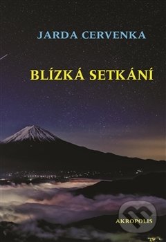 Levně Blízká setkání - Jarda Cervenka - kniha z kategorie Spoločenská beletria