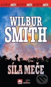 Levně Síla meče - Smith Wilbur - kniha z kategorie Beletria