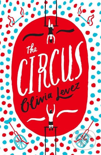 Levně The Circus - Olivia Levez - kniha z kategorie Sci-fi, fantasy a komiksy