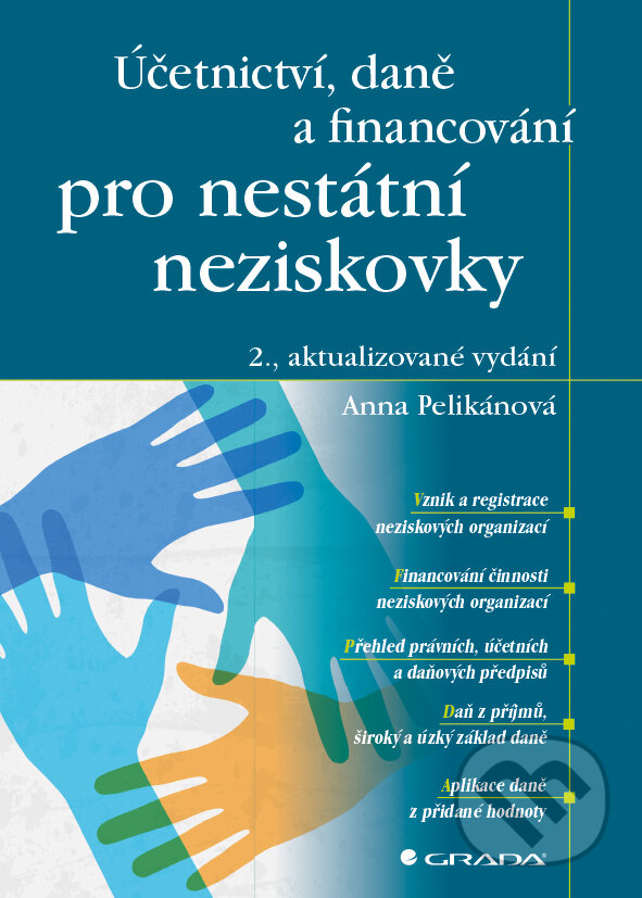 Účetnictví, daně a financování pro nestátní neziskovky - Anna Pelikánová, Grada, 2016